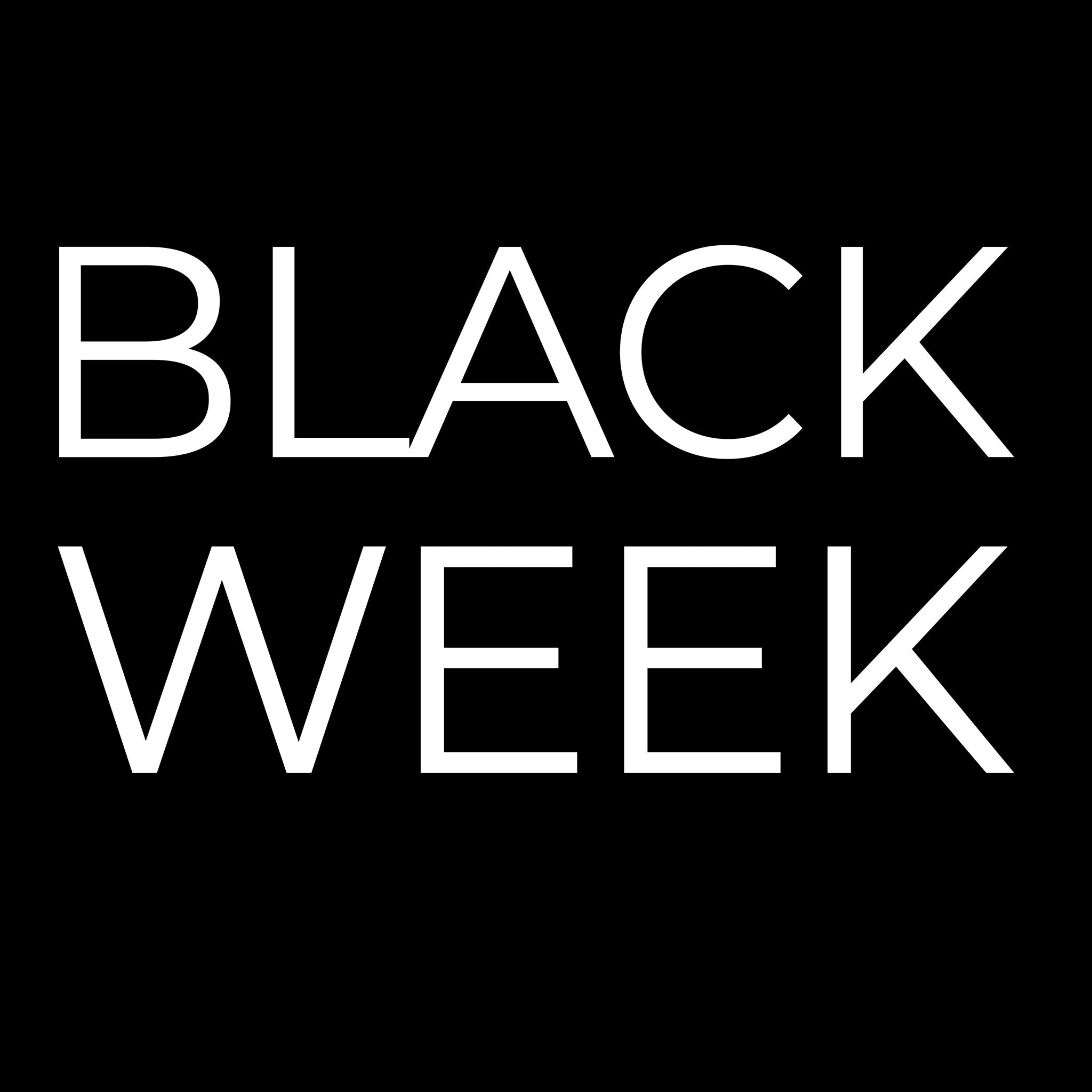 BLACK WEEK
